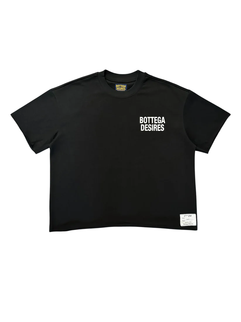 Bottega Desires Tee “Fuck Em” (Black)